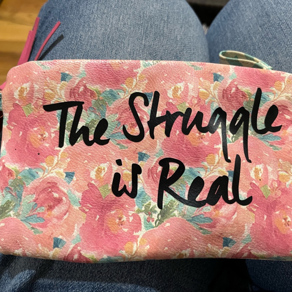 The struggle is real wristlet